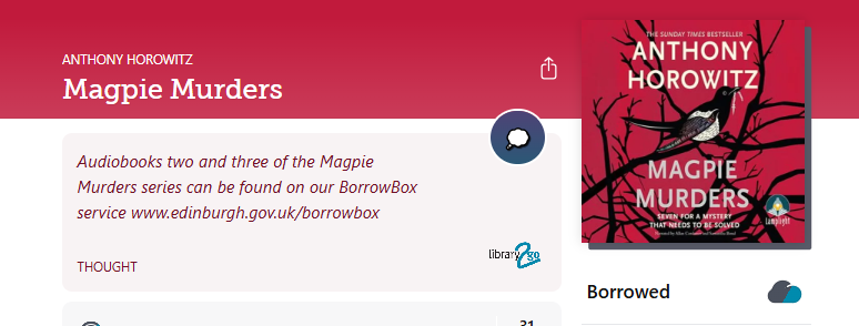 Libby Shelf Talker Thought for Magpie Murders by Anthony Horowitz. Text reads: Audiobooks two and three of the Magpie Murders series can be found on our BorrowBox service www.edinburgh.gov.uk/borrowbox.